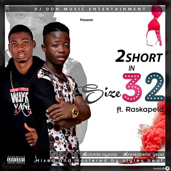 2short - Size 32 ft. Raskapella